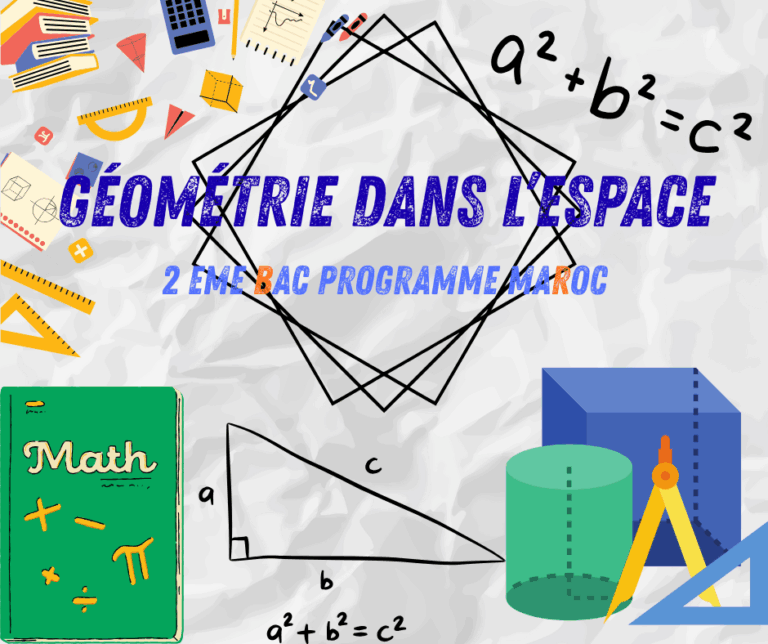 Géométrie dans l’espace 2 ème bac